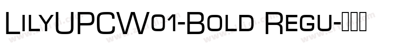 LilyUPCW01-Bold Regu字体转换